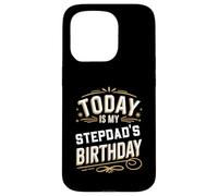 Today Is My STEPDAD'S Birthday Shirt Matching Birthday Case for iPhone 15 Pro