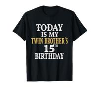 Today Is My Twin Brother's 15th Birthday Party 15 Years Old T-Shirt