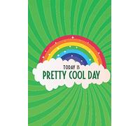 Today is Pretty Cool Day: 100 Day Gratitude Journal for Kids,Children Happiness Notebook Daily Writing Today I am grateful for...