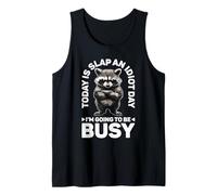 Today is Slap an Idiot Day I'm Going to Be Busy - Tank Top