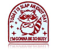 Today is Slap an Idiot Day Im Gonna Be So Busy Patch Embroidered Iron On Morale Patch Sarcastic Expression Dark Humor Snarky Quote Badge for Backpack Jacket Vest Hat Tote Bag Accessories 3 Inch