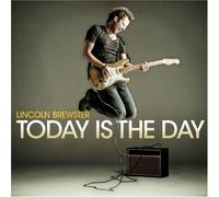 Today Is the Day by Lincoln Brewster