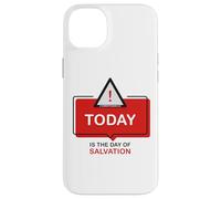 TODAY is The Day of Salvation 2 Cor. 6:2 Evangelism Gospel Case for iPhone 14 Plus