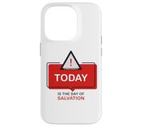TODAY is The Day of Salvation 2 Cor. 6:2 Evangelism Gospel Case for iPhone 14 Pro