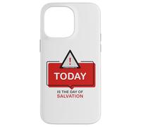TODAY is The Day of Salvation 2 Cor. 6:2 Evangelism Gospel Case for iPhone 14 Pro Max