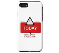 TODAY is The Day of Salvation 2 Cor. 6:2 Evangelism Gospel Case for iPhone SE (2020) / 7/8