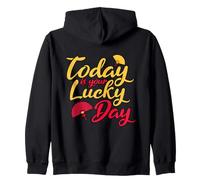 Today Is Your Lucky Day Chinese Good Fortune Quote Zip Hoodie