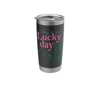 Today is Your Lucky Day St Patrick's Day Stainless Steel Insulated Tumbler