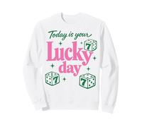 Today Is Your Lucky Day St. Patrick's Day Vibe Sweatshirt