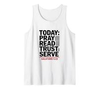Today Pray Read Trust Serve Galatians 5 22 Bible Verse Tank Top