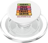 Today Pray Read Trust Serve Galatians 5 22 PopSockets PopGrip for MagSafe