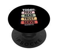 Today Pray Read Trust Serve Galatians 5 22 Verse PopSockets Adhesive PopGrip