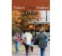Today’s College Students: A Reader: 57 (Adolescent Cultures, School & Society)