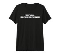 Today’s Goal Zero Falls Zero Paperwork Nurse Healthcare Premium T-Shirt