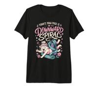 Today’s Yoga Pose is Downward Spiral Pilates Funny Premium T-Shirt