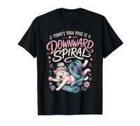 Today’s Yoga Pose is Downward Spiral Pilates Funny T-Shirt