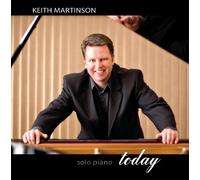 Today: Solo Piano by Keith Martinson