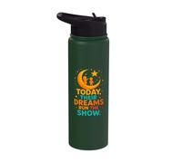 Today, Their Dreams Run The Show Yes Day Stainless Steel Insulated Water Bottle