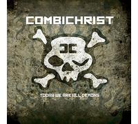 Today We Are All Demons by Combichrist (2009-01-20)