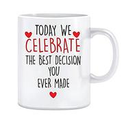 Today We Celebrate Mug - Anniversary- Valentine’s Day Love - 11 oz Coffee MUG225