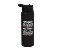Today You Will Radiate Your Knowledge Stainless Steel Insulated Water Bottle