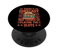 Today's forecast 100% chance of playing the slots PopSockets Adhesive PopGrip