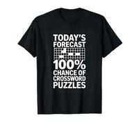 Todays Forecast 100 Percent Chance of Crossword Puzzles T-Shirt