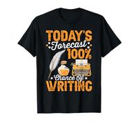 Today's Forecast Book Writing Book Writer Author Novelist T-Shirt