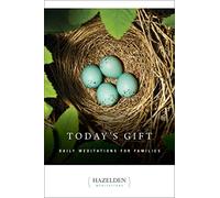Today'S Gift: Daily Meditations for Families (Hazelden Meditations)