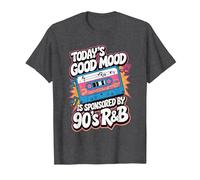 Today's Good Mood is Sponsored by 90's R&B T-Shirt, Men, Dark Heather Grey, X-Large