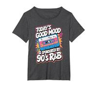Today's Good Mood is Sponsored by 90's R&B T-Shirt, Women's Plus, Dark Heather Grey, 1X