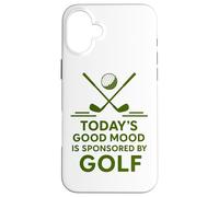 Today's Good Mood Is Sponsored By Golf Funny Golfer Case for iPhone 16 Plus