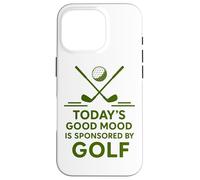 Today's Good Mood Is Sponsored By Golf Funny Golfer Case for iPhone 16 Pro