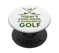 Today's Good Mood Is Sponsored By Golf Funny Golfer PopSockets Adhesive PopGrip