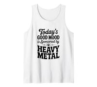 Today's Good Mood is Sponsored by Heavy Metal Tank Top