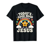 Today's Good Mood is Sponsored By Jesus Christian Faith Value Graphic T-Shirt