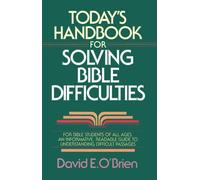 Today's Handbook for Solving Bible Difficulties