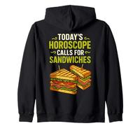 Today's Horoscope Calls For Sandwiches Zip Hoodie