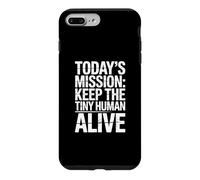 Today's Mission Keep The Tiny Humans Alive Case for iPhone 7 Plus/8 Plus
