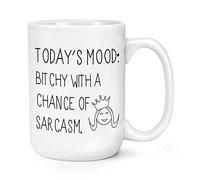 Today's Mood Bitchy with A Chance of Sarcasm 15oz Large Mug Cup