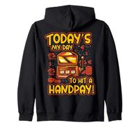 Today's my day to hit a handpay! Zip Hoodie