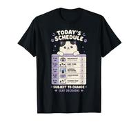 Todays Schedule Subject to Change Cat Decision Funny Cat Pun T-Shirt