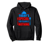 Today's Special For Example Nothing Cooking Meme Pullover Hoodie