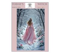 Today's Witch Magazine - March 2026 Volume 3 Issue 3
