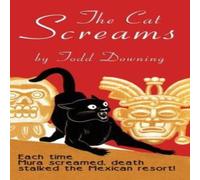 Todd Downing The Cat Screams: A Hugh Rennert Mystery Hardcover Book Todd Downing Multicolor