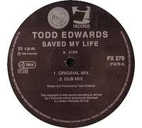 Todd Edwards - Saved My Life - Todd Edwards 2X12"