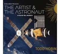 TODD HOBIN BAND - THE ARTIST & THE ASTRONAUT SOUNDTRACK