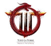 TODD LA TORRE - REJOICE IN THE SUFFERING - CD - K72z