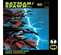 Todd McFarlane Batman/Spawn: The Deluxe Edition Hardback Book Todd McFarlane Multicolor