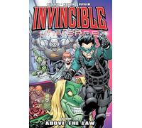 Todd Nauck - Invincible Universe Volume 2: Above the Law